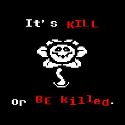 Undertale Flowey Its Kill Or Be Killed Phone Case Official Undertale Merch